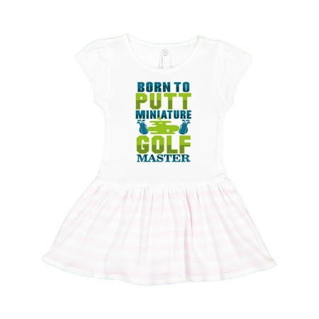

Inktastic Miniature Golf Master Born To Putt Gift Toddler Girl Dress