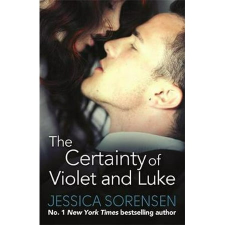 The Certainty of Violet and Luke (Callie and Kayden)