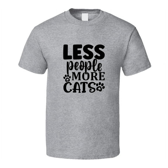 Less People More Cats Tee Cool T Shirt For Cat Lovers Great Pet T Shirt