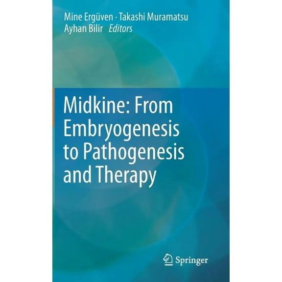 Midkine: From Embryogenesis to Pathogenesis and Therapy, (Hardcover)