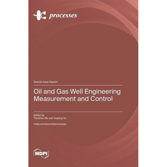 Oil and Gas Well Engineering Measurement and Control, (Hardcover)