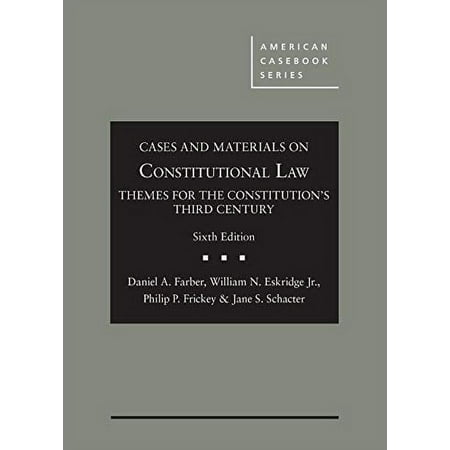 UPC: 9781634607643 | Cases and Materials on Constitutional Law: Themes for the Constitution s Third Century (American Casebook Series)  9781634607643  Hardcover  6