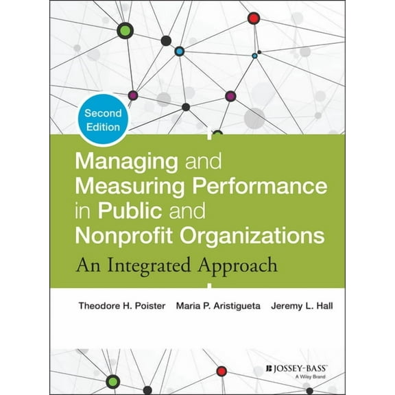 Managing and Measuring Performance in Public and Nonprofit Organizations (Hardcover)