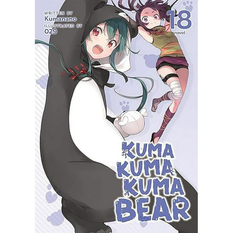 Kuma Kuma Kuma Bear (Light Novel) Kuma Kuma Kuma Bear (Light Novel