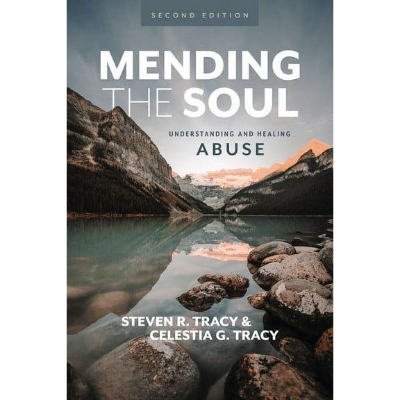 Mending the Soul, Second Edition: Understanding and Healing Abuse, (Hardcover)