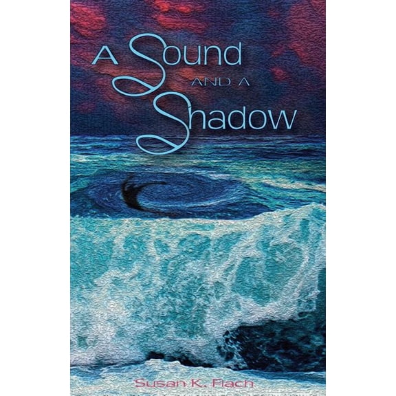 A Sound and a Shadow (Paperback)
