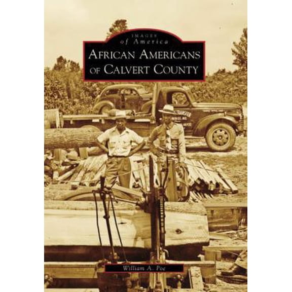 Pre-Owned African Americans of Calvert County (Paperback) 0738554405 9780738554402