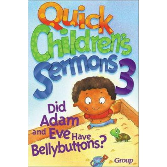 Pre-Owned Quick Children's Messages 3: Did Adam and Eve Have Bellybuttons (Paperback) 0764422960 9780764422966