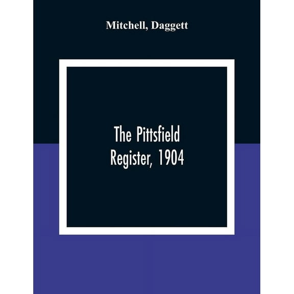 The Pittsfield Register, 1904, (Paperback)