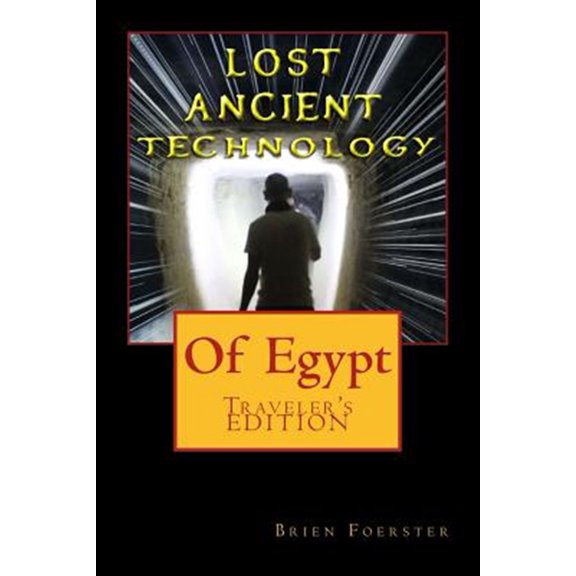 Pre-Owned Lost Ancient High Technology of Egypt : Traveler's Edition