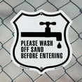 thumbnail image 5 of Please Wash Off Sand Before Entering 18 inch X 18 inch Shield Shaped Commercial Grade Plastic Sign Weather Resistant Made in the USA, 5 of 6