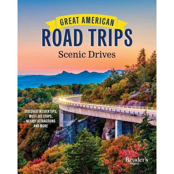 COUNTRY MAGAZINE: Great American Road Trips - Scenic Drives: Discover Insider Tips, Must-See Stops, Nearby Attractions and More (Paperback)