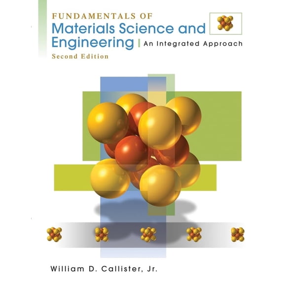 Pre-Owned Fundamentals of Materials Science and Engineering: An Integrated Approach Paperback