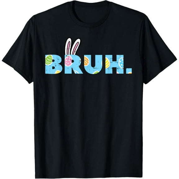 Easter Bruh Funny Meme Gamer Youth Teen Boys Men Kids T-Shirt men and women can wear, black, white, gifts