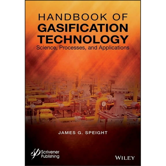 Handbook of Gasification Technology: Science, Processes, and Applications, (Hardcover)
