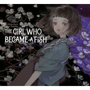 Maiden's Bookshelf: The Girl Who Became a Fish (Hardcover)