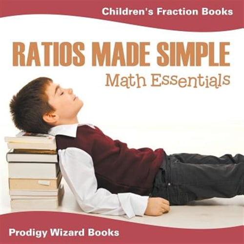 Pre-Owned Ratios Made Simple Math Essentials: Children's Fraction Books (Paperback)