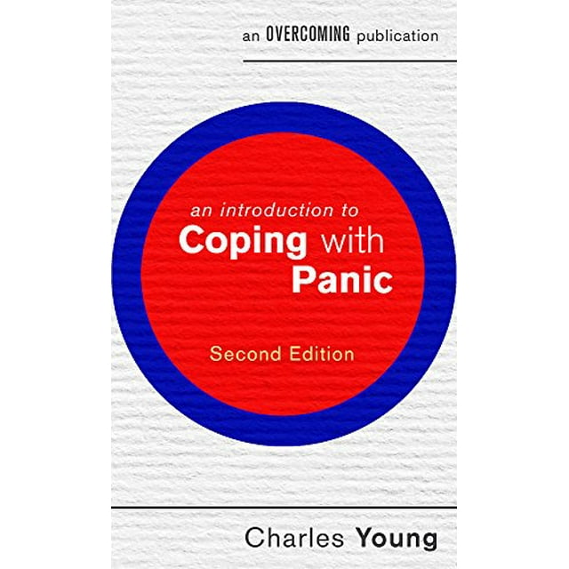 An Introduction to Coping with Panic, 2nd edition (An Introduction to Coping series)