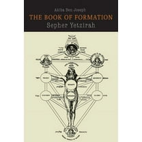 Sefer Yetzirah: The Book of Formation, (Paperback)