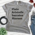 thumbnail image 2 of Plato Aristotle Socrates Shirt, Unisex Women's Men's Shirt, Movie Quote Shirt, Pop Culture Shirt, Dark Heather Gray, Medium, 2 of 6