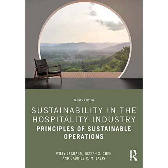 Pre-Owned Sustainability in the Hospitality Industry: Principles of Sustainable Operations, 9780367532505, 0367532506, Paperback, 4 edition