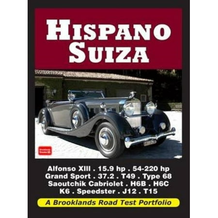 - Hispano-Suiza (Brooklands Books Road Tests Series) (Paperback)
