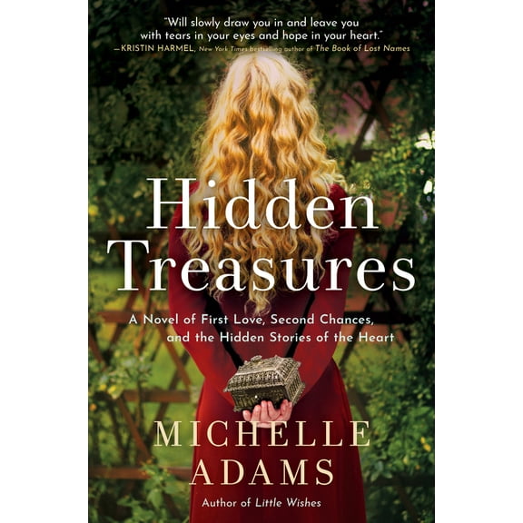 Hidden Treasures: A Novel of First Love, Second Chances, and the Hidden Stories of the Heart, (Paperback)