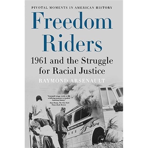 Pre-Owned Freedom Riders: 1961 and the Struggle for Racial Justice (Paperback) 0195327144 9780195327144