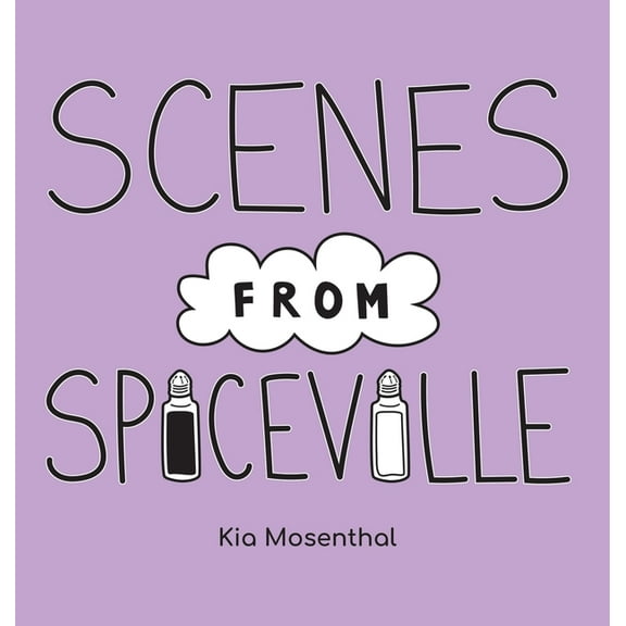 Scenes from Spiceville, (Hardcover)