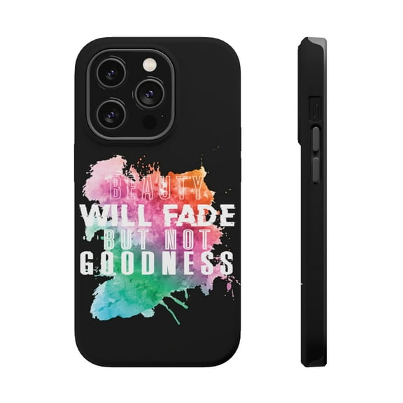 DistinctInk Tough Case for Apple iPhone 15 PRO (6.1" Screen), Compatible with MagSafe Charging - Beauty Will Fade Not Goodness