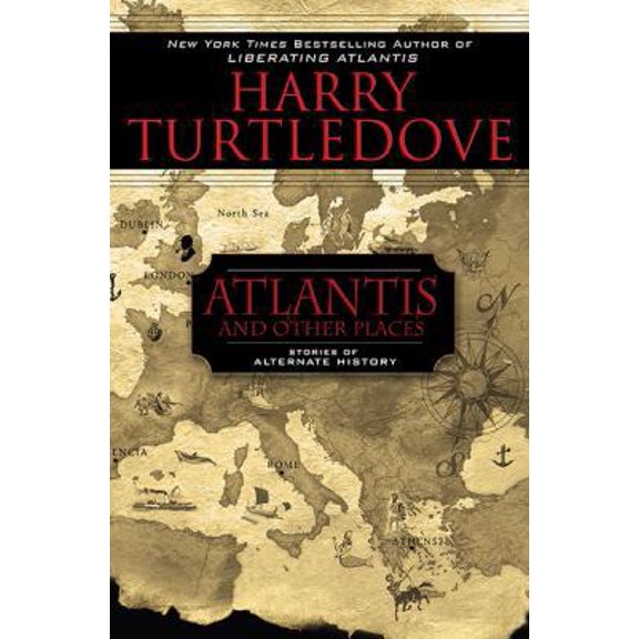 Pre-Owned Atlantis and Other Places (Hardcover) 0451463641 9780451463647