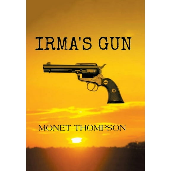 Irma's Gun (Hardcover)