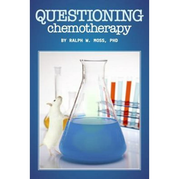 Pre-Owned Questioning Chemotherapy (Paperback) 188102525X 9781881025252