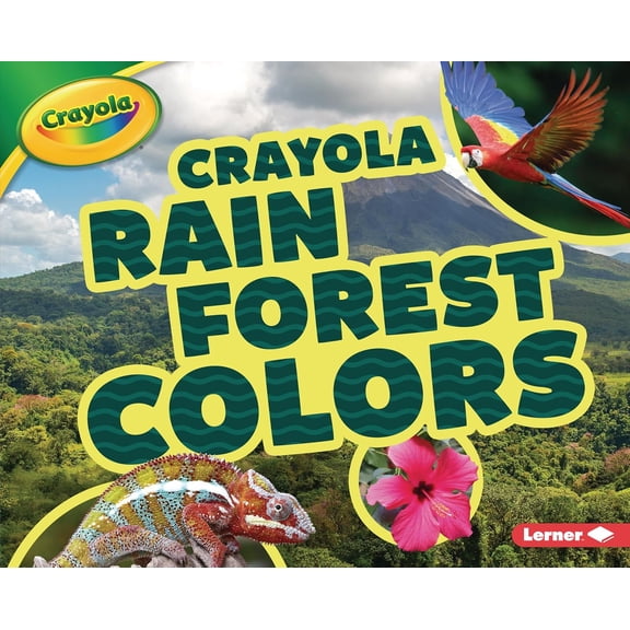 Crayola Rain Forest Colors (Crayola Colorful Biomes) (Library Binding)