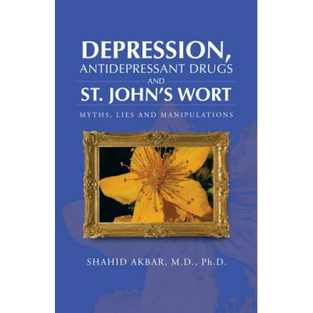 Depression, Antidepressant Drugs and St. John's Wort - (Best Antidepressant For Mild Depression)