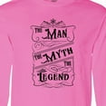 thumbnail image 4 of Inktastic The Man the Myth the Legend Long Sleeve T-Shirt, 4 of 5