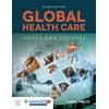 Global Health Care: Issues and Policies: Issues and Policies, Used [Paperback]