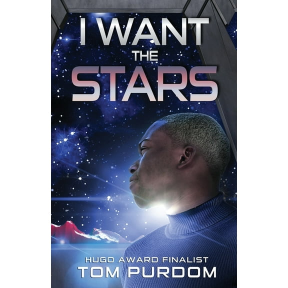 I Want the Stars, (Paperback)