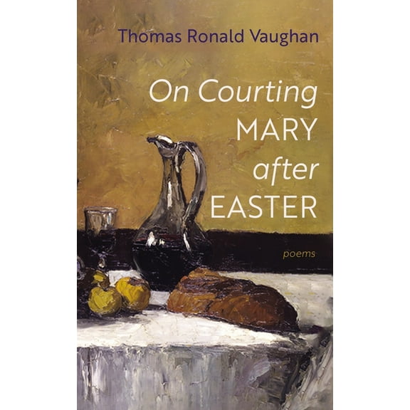 On Courting Mary after Easter, (Paperback)
