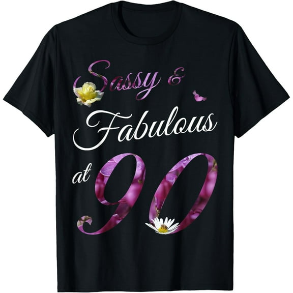 90 Year Old Sassy & Fabulous Floral 1934 90th Birthday Gift T-ShirtMen and women, White Black T-shirt, size: Extra large S-4XL