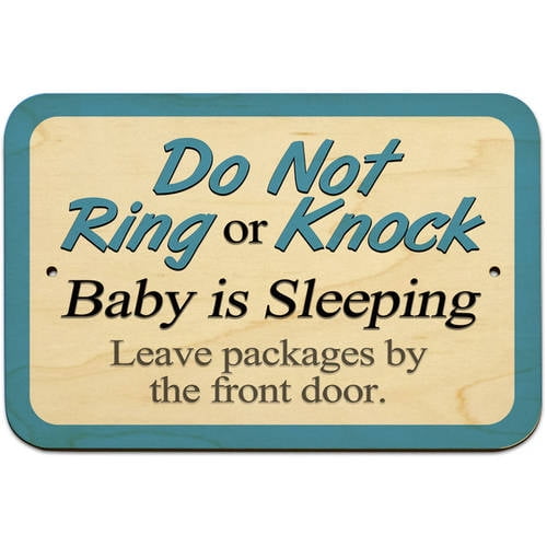 Do Not Ring Or Knock Baby Sleeping Leave Packages By The Front