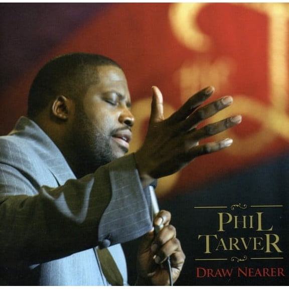 Phil Tarver - Draw Nearer [CD]
