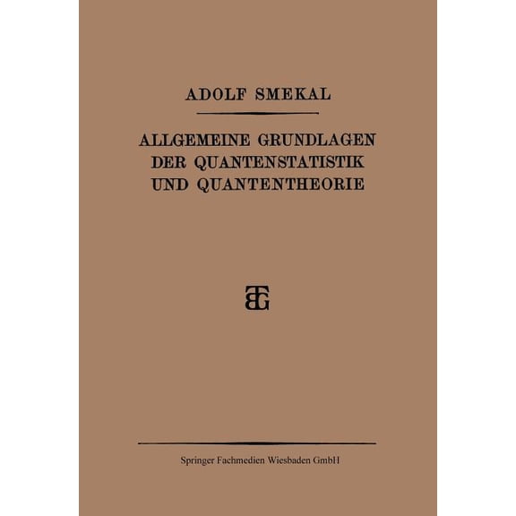 Allgemeine Grundlagen Der Quantenstatistik Und Quantentheorie, (Paperback)