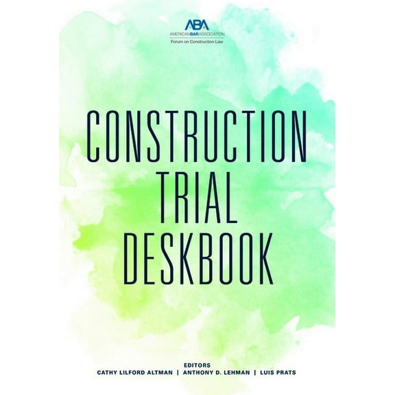 Construction Trial Deskbook, (Paperback)