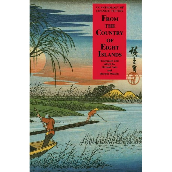 From the Country of Eight Islands: An Anthology of Japanese Poetry, (Paperback)