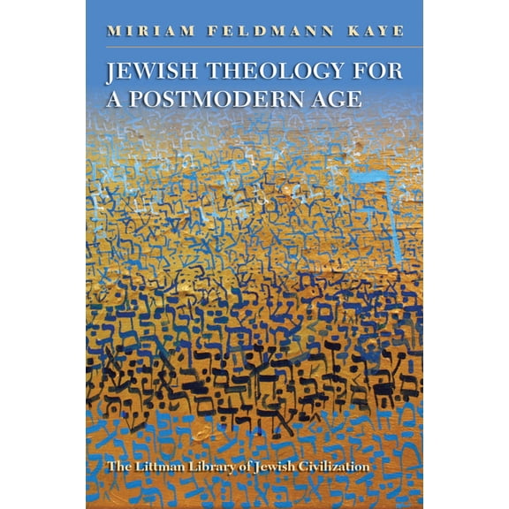 Littman Library of Jewish Civilization Jewish Theology for a Postmodern Age, (Hardcover)