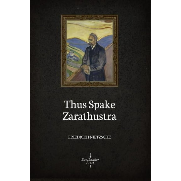 Thus Spake Zarathustra (Illustrated)
