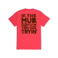 thumbnail image 2 of Country Casuals - If The Mud - Men's Short Sleeve Graphic T-Shirt, 2 of 5