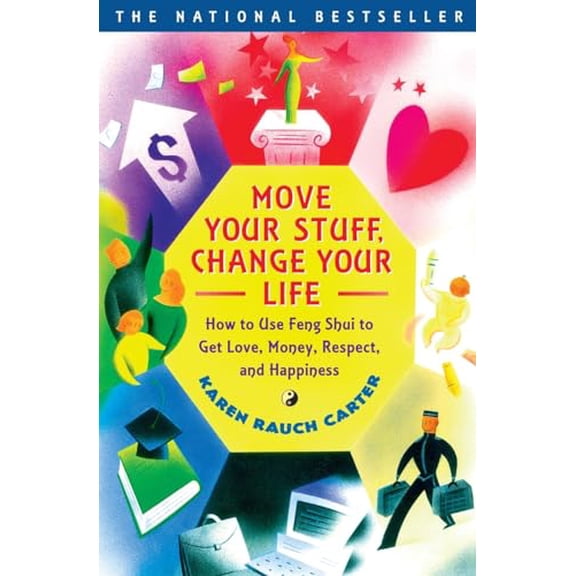Pre-Owned Move Your Stuff, Change Your Life: How to Use Feng Shui to Get Love, Money, Respect, and Happiness, 9780684866048, 0684866048, Paperback, First Edition edition