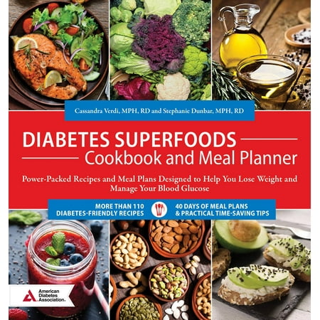 Design Cookbook - Diabetes Superfoods Cookbook and Meal Planner : Power-Packed Recipes and Meal Plans Designed to Help You Lose Weight and Control Your Blood Glucose